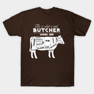 What a Real Butcher Looks Like Quote T-Shirt